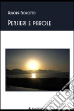 Pensieri e parole libro