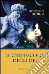 Il crepuscolo degli dei libro