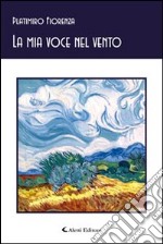 La mia voce nel vento libro