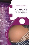 Rumore di pioggia libro