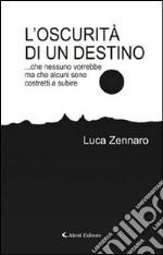 L'oscurità di un destino