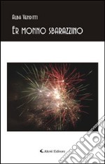 Er monno sbarazzino libro