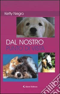 Dal nostro punto di vista libro