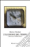 L'illusione del tempo libro