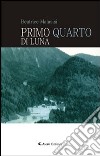 Primo quarto di luna libro