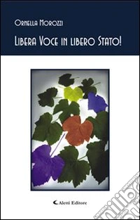 Libera voce in libero Stato! libro