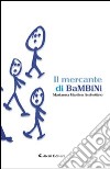 Il mercante di bambini libro