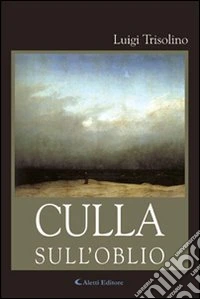 Culla sull'oblio libro