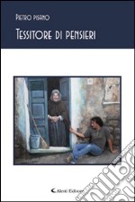 Tessitori di pensieri libro