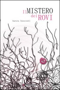 Il mistero dei rovi libro