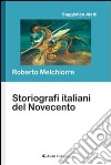 Storiografi italiani del Novecento libro
