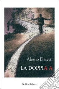 La doppia A libro