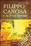 Filippo Canosa e la principessa libro