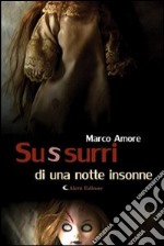 Sussurri di una notte insonne libro