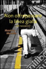 Non oltreppassare la linea gilla