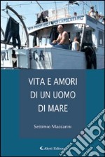 Vita amori di un uomo di mare