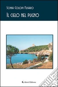 Il cielo nel pugno libro
