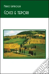 Cocci e tepori libro