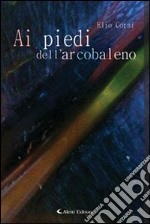 Ai piedi dell'arcobaleno