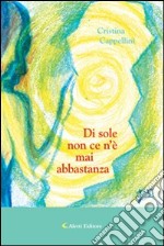 Di sole non ce n'è mai abbastanza