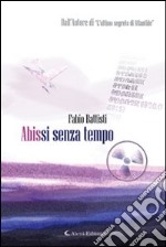 Abissi senza tempo libro