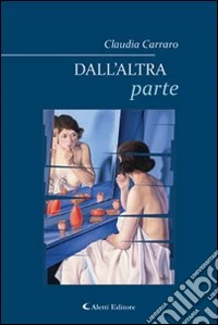 Dall'altra parte libro