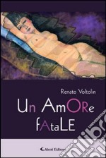 Un amore fatale