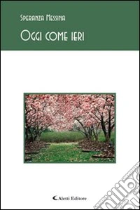 Oggi come ieri libro