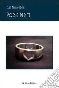 Poesie per te libro