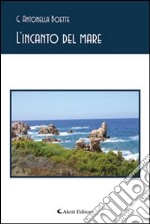 L'incanto del mare libro