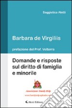 Domande e risposte sul diritto di famiglia e minorile libro