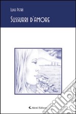 Sussurri d'amore libro