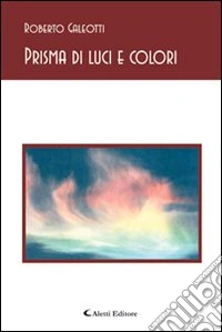 Prisma di luci e colori libro