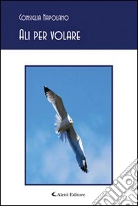 Ali per volare libro