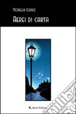 Aerei di carta libro