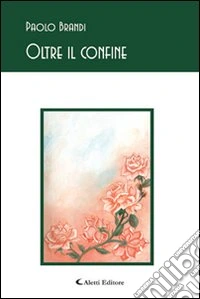 Oltre il confine libro