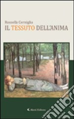 Il tessuto dell'anima libro