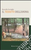 Il tessuto dell'anima libro