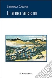Le sedici stagioni libro