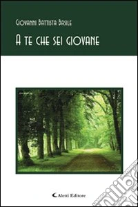 A te che sei giovane libro