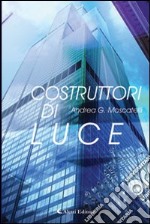 Costruttori di luce