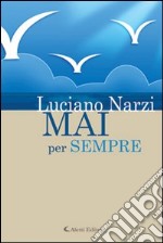 Mai per sempre