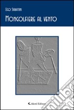 Mongolfiere al vento libro