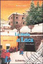 La storia di Luca libro