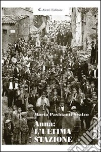 Anna. L'ultima stazione libro