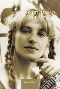 A un passo da noi libro