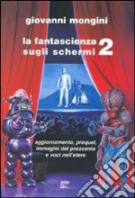 La fantascienza sugli schermi. Vol. 2