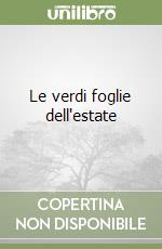 Le verdi foglie dell'estate