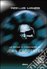 La regia di frontiera di John Carpenter