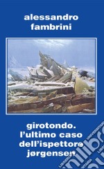 Girotondo. L'ultimo caso dell'ispettore Jorgensen libro